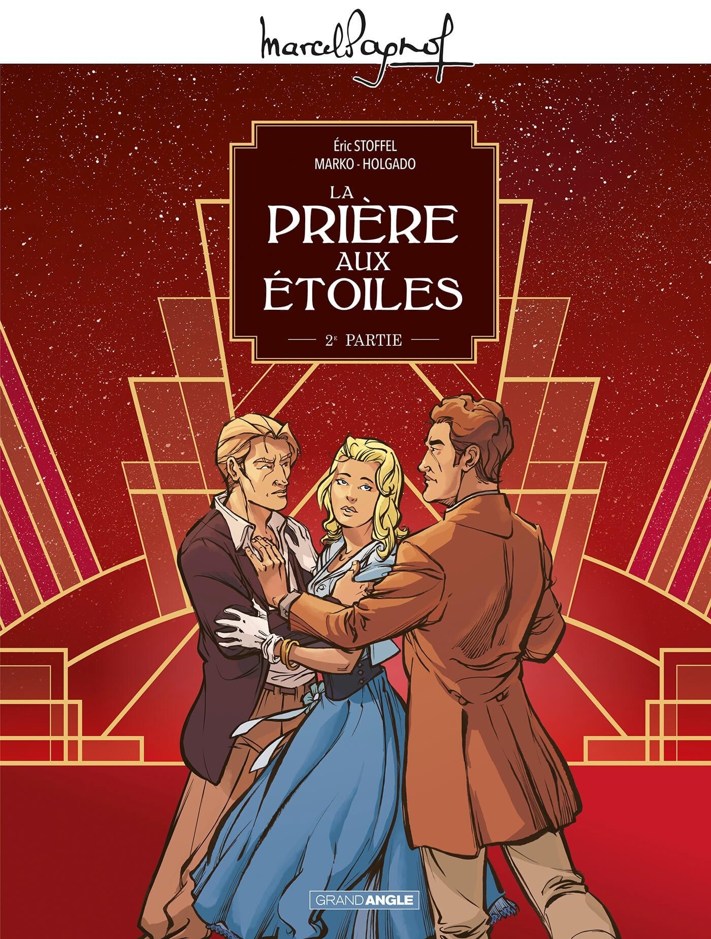 M. PAGNOL EN BD : PRIERE AUX ETOILES - T02 - M.PAGNOL EN BD : LA PRIERE AUX ETOILES - VOL. 02/2
