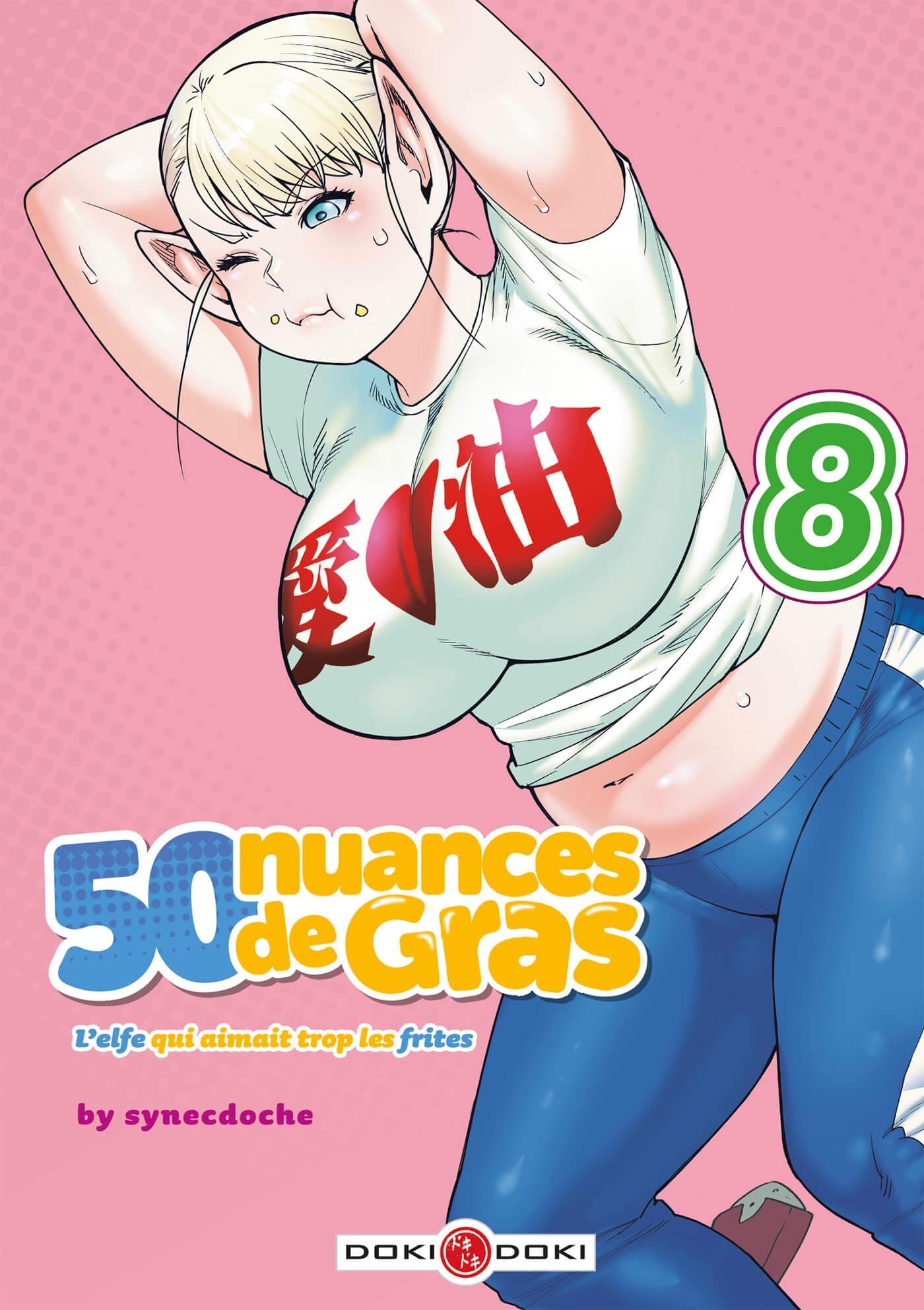 50 NUANCES DE GRAS - L´ELFE QUI AIMAIT TROP LES FRITES - T08 - 50 NUANCES DE GRAS - L´ELFE QUI AIMAI