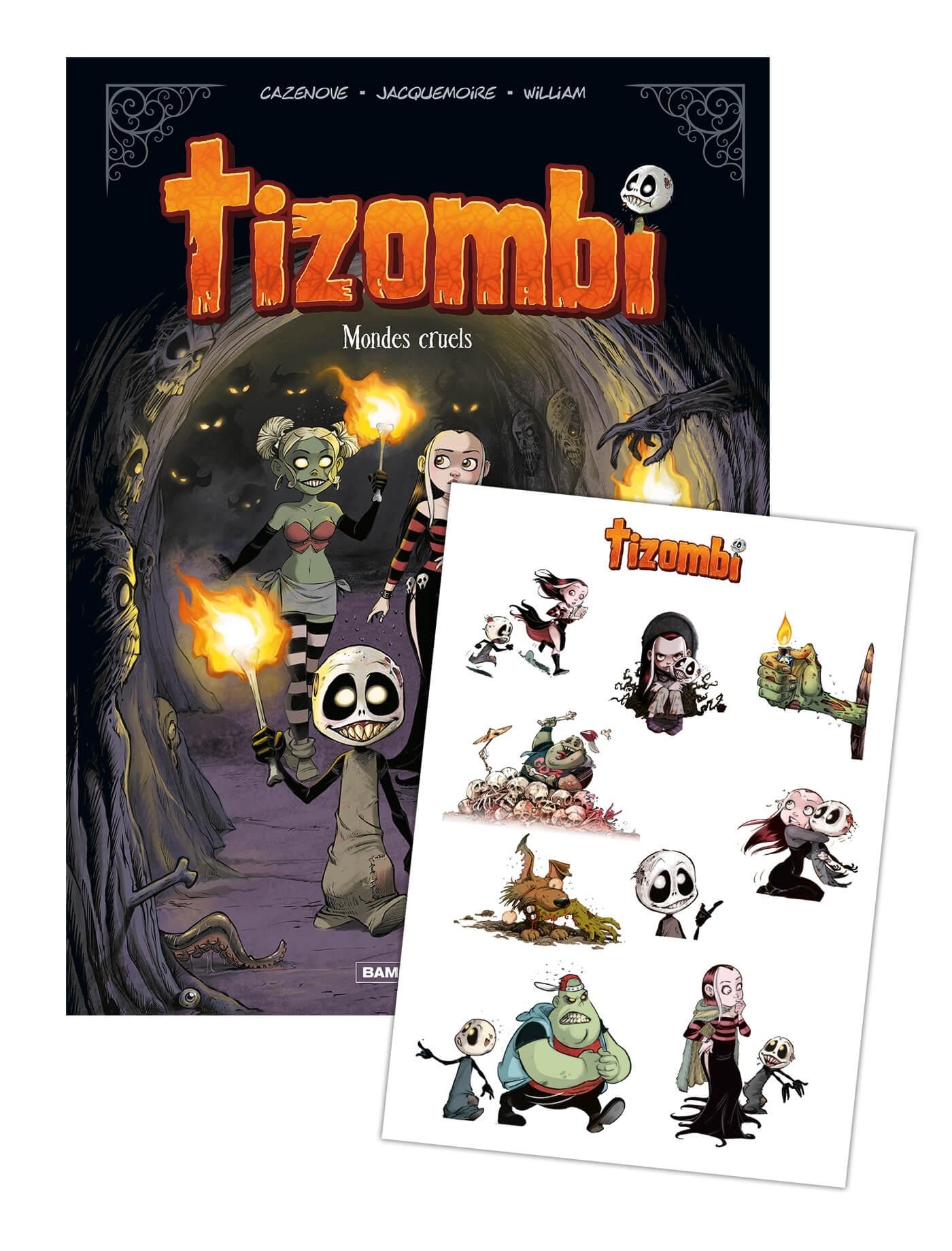 TIZOMBI - TOME 04 - STICKERS OFFERTS - MONDES CRUELS