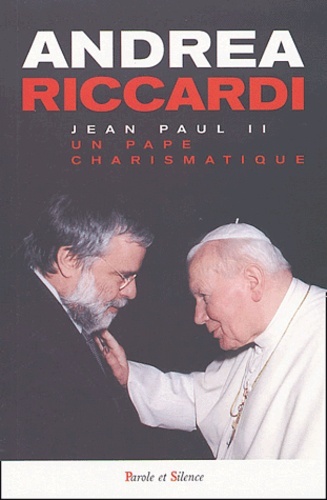 JEAN PAUL II UN PAPE CHARISMATIQUE