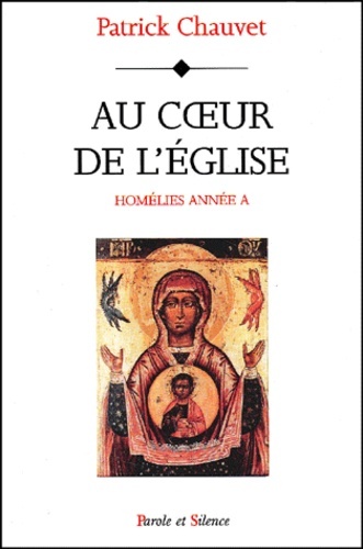 AU COEUR DE L'EGLISE- HOMELIES ANNEE A