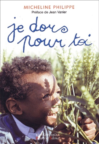 JE DORS POUR TOI - PREFACE JEAN VANIER