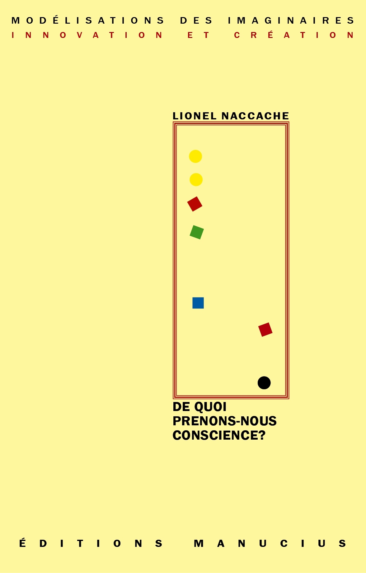 DE QUOI PRENONS-NOUS CONSCIENCE ?