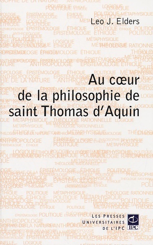 AU COEUR DE LA PHILOSOPHIE DE SAINT THOMAS D AQUIN