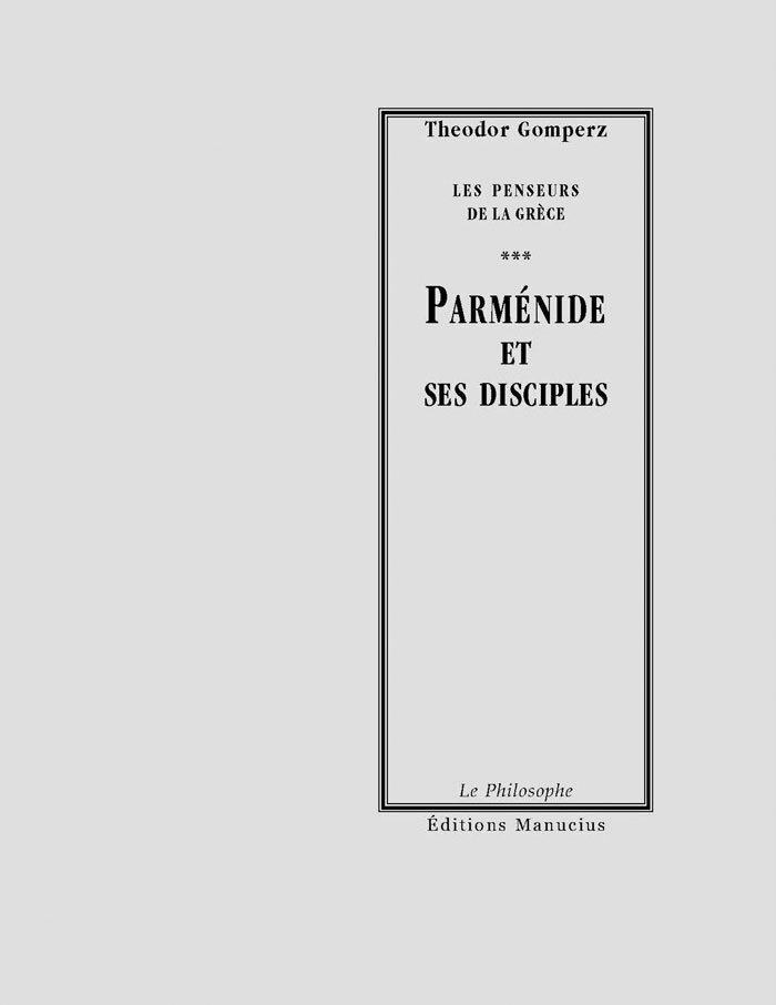 PARMENIDE ET SES DISCIPLES