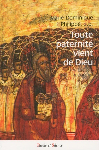 TOUTE PATERNITE VIENT DE DIEU