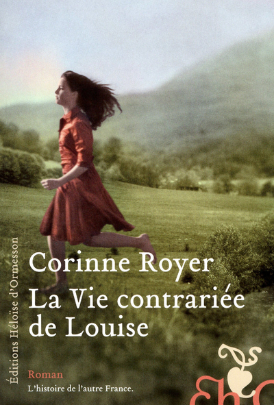 VIE CONTRARIEE DE LOUISE