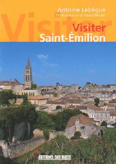 VISITER SAINT-EMILION