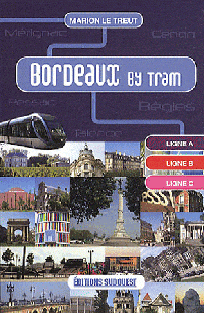 BORDEAUX BY TRAM