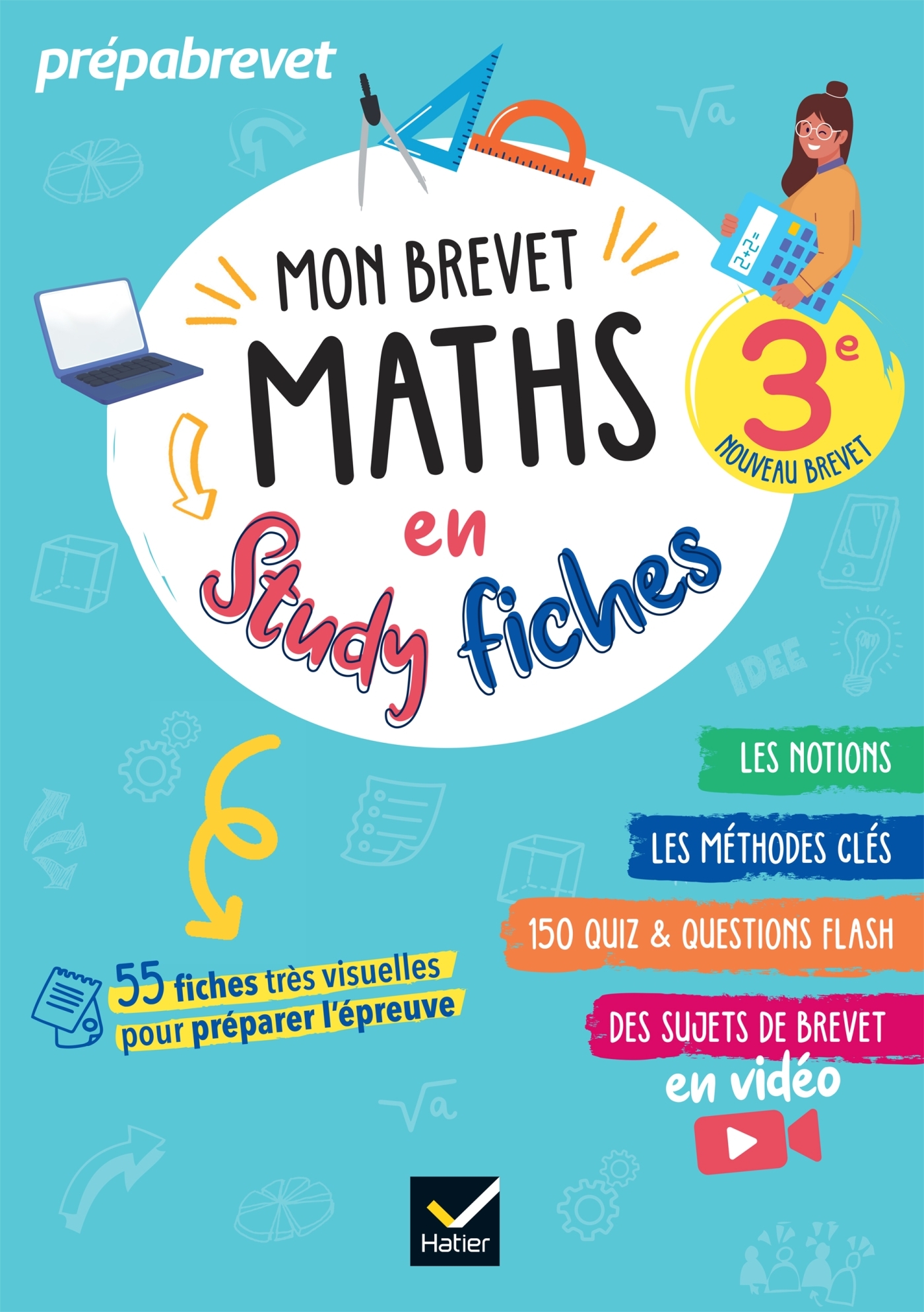 MON BREVET MATHS EN STUDYFICHES - 3E - BREVET 2025 - FICHES VISUELLES & QUIZ POUR REVISER SON BREVET