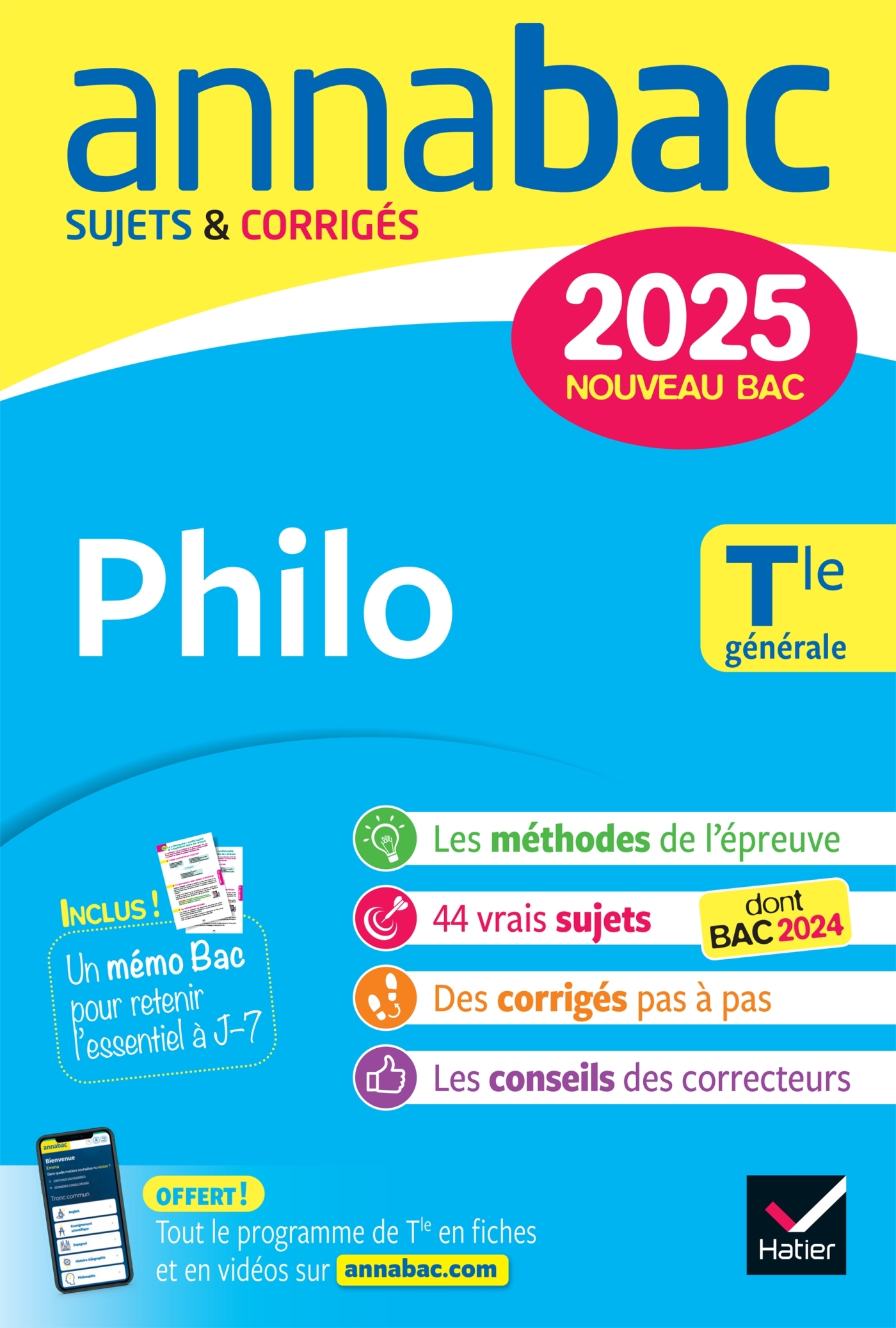 ANNALES DU BAC ANNABAC 2025 PHILO TLE GENERALE - SUJETS CORRIGES & METHODES DE L´EPREUVE DE PHILO