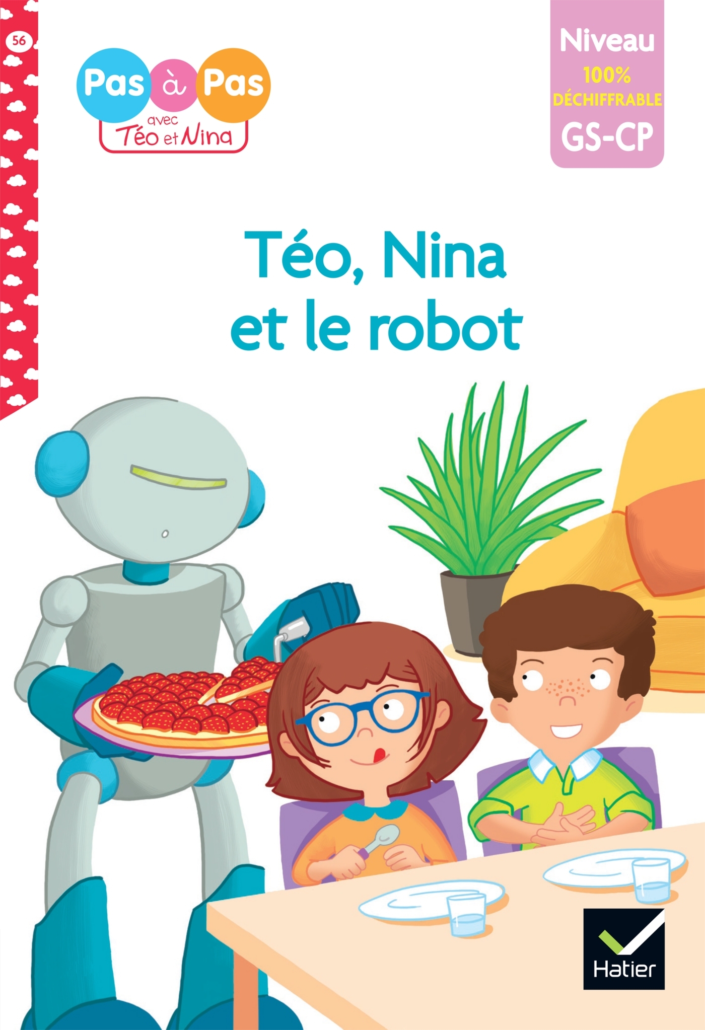 TEO ET NINA - PREMIERES LECTURES 100% DECHIFFRABLE - TEO ET NINA ET LE ROBOT