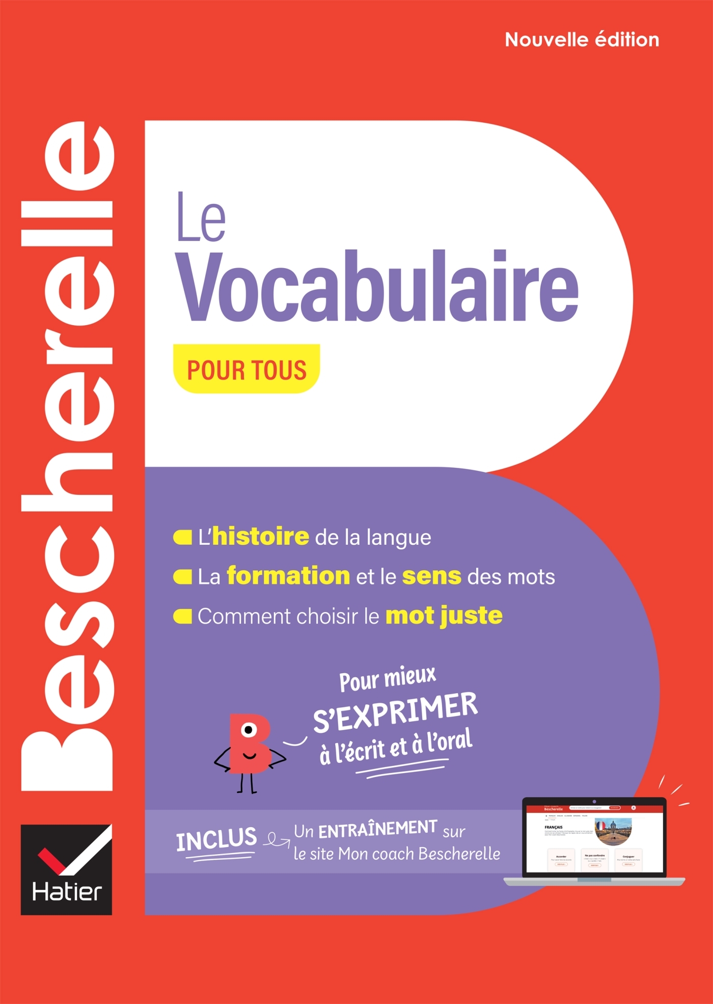 BESCHERELLE LE VOCABULAIRE POUR TOUS - NOUVELLE EDITION - POUR MIEUX S´EXPRIMER A L´ECRIT ET A L´ORA