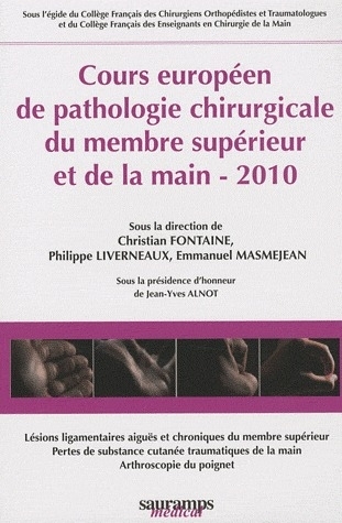 COURS EUROPEEN DE PATHOLOGIE CHIRUGIE DU MEMBRE SUPERIEUR ET DE LA MAIN 2010