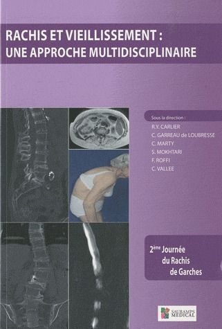 RACHIS ET VIEILLISSEMENT - UNE APPROCHE MULTIDISCIPLINAIRE - 2E JOURNEE DU RACHIS DE GARCHES