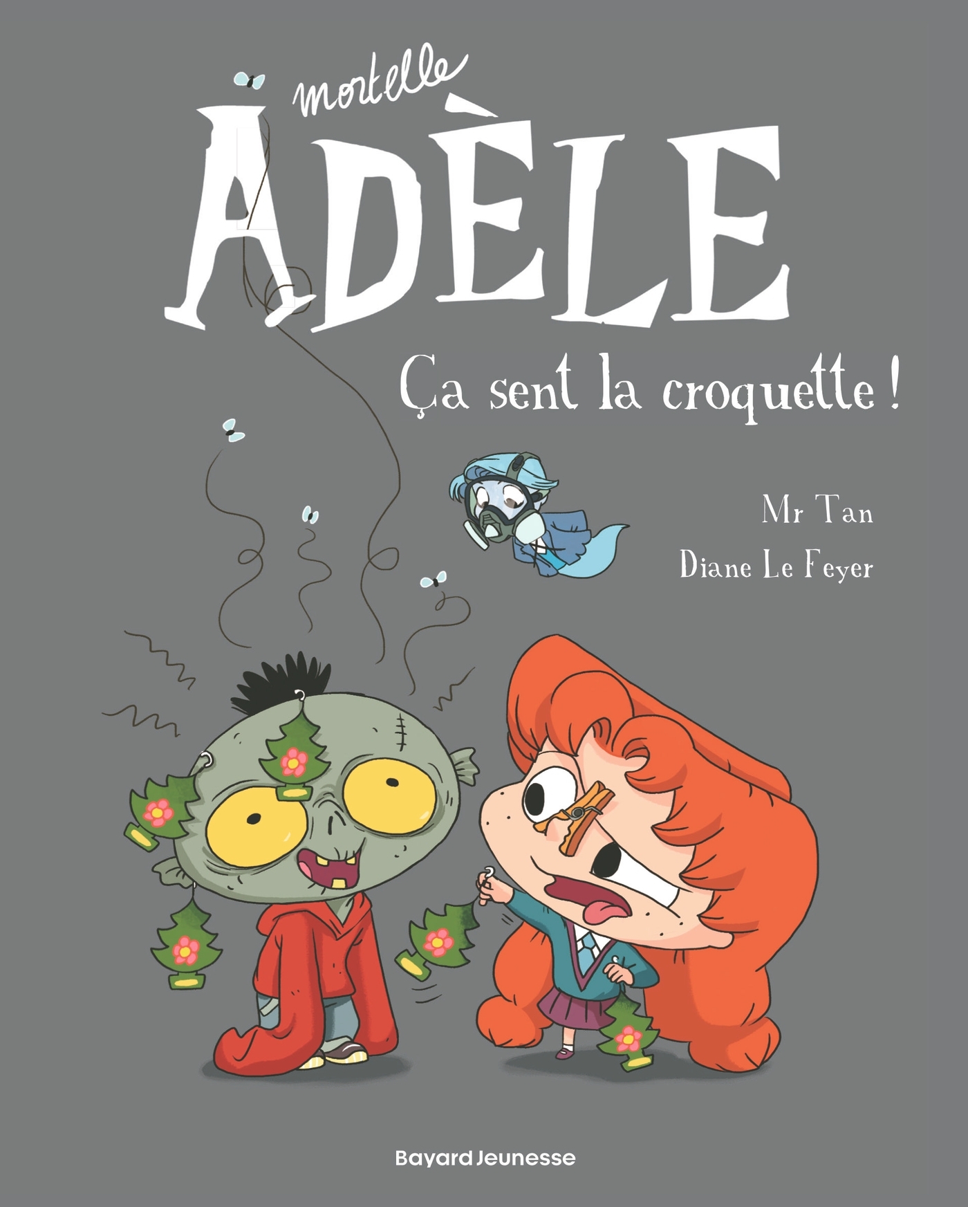 MORTELLE ADELE, TOME 11 - CA SENT LA CROQUETTE !