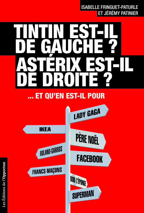 ASTERIX EST - IL DE DROITE, TINTIN EST - IL DE GAUCHE ?