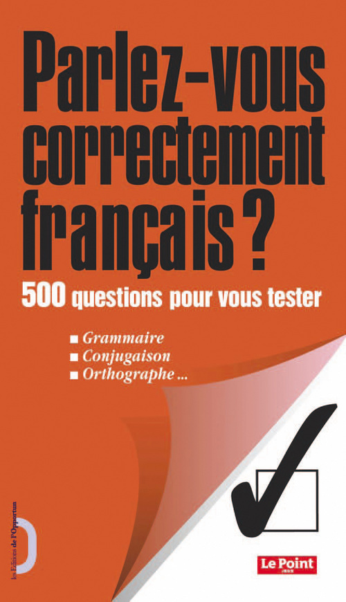 PARLEZ VOUS CORRECTEMENT FRANCAIS ?