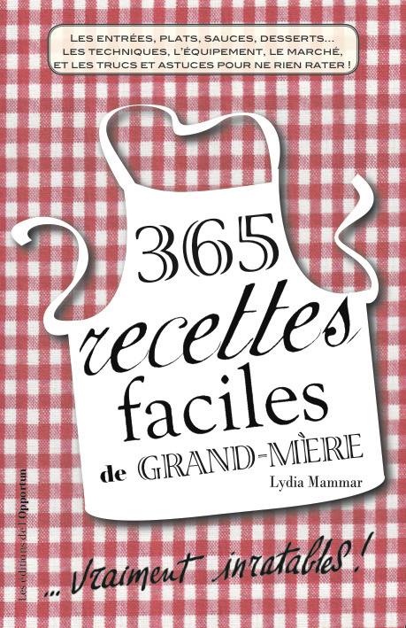 365 RECETTES FACILES DE GRAND MERE