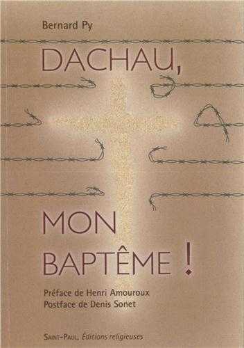DACHAU, MON BAPTEME