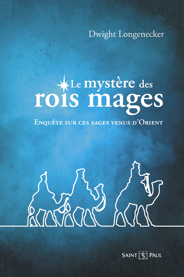 MYSTERE DES ROIS MAGES - ENQUETE SUR CES SAGES VENUS D ORIENT