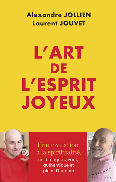 L´ART DE L´ESPRIT JOYEUX - LA SPIRITUALITE COMME MOYEN DE TRANSFORMER NOTRE VIE