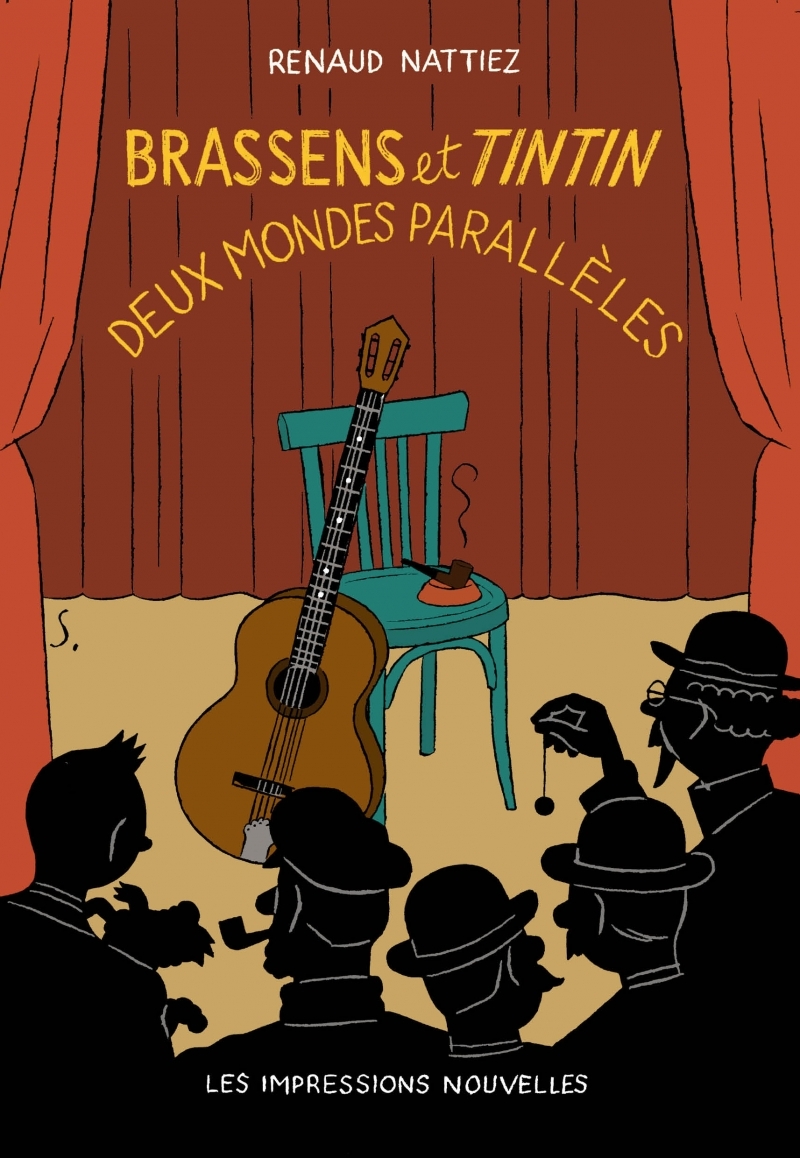 BRASSENS ET TINTIN - DEUX MONDES PARALLELES