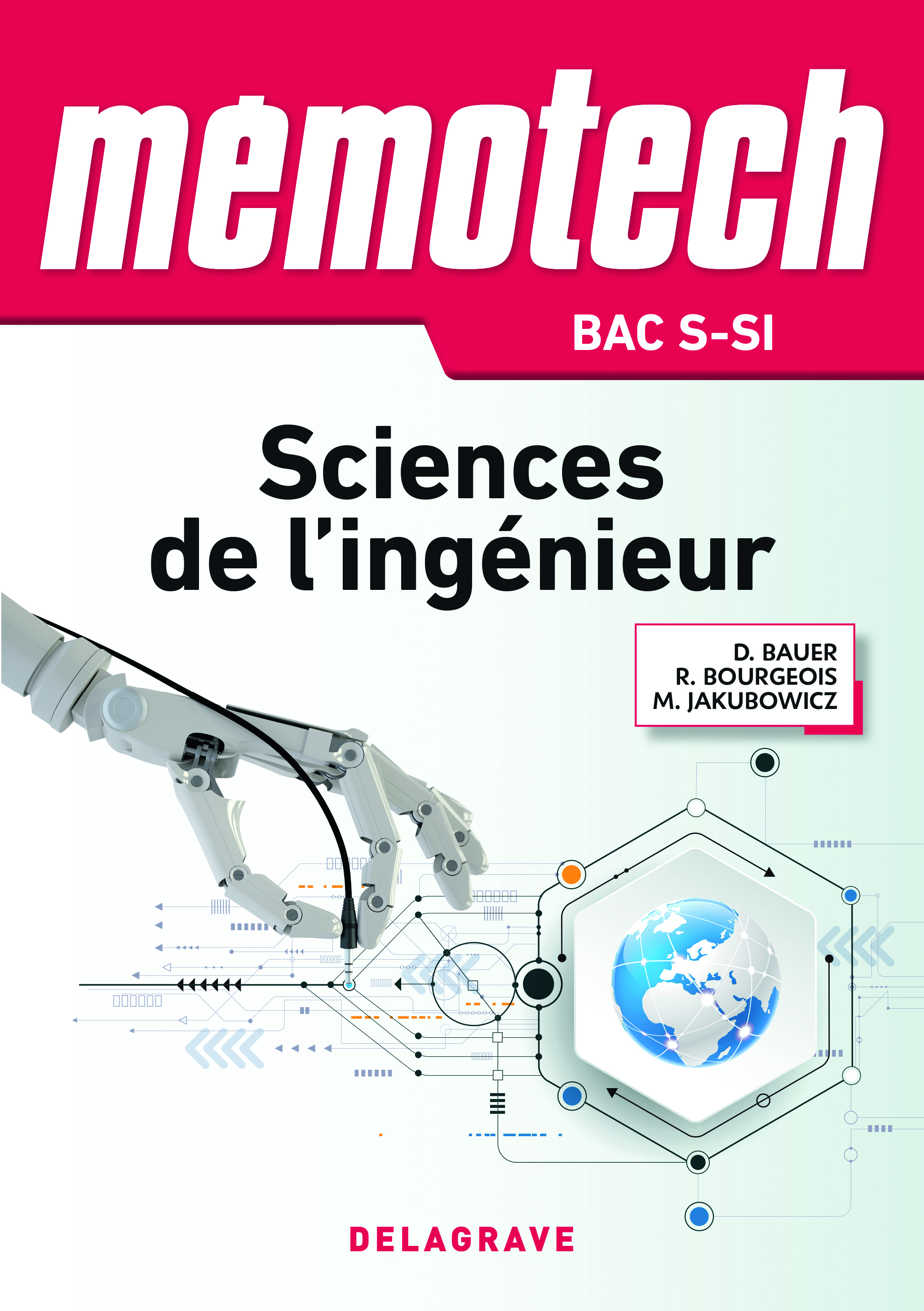 MEMOTECH SCIENCES DE L´ INGENIEUR 1E TLE BAC S CPGE 2017