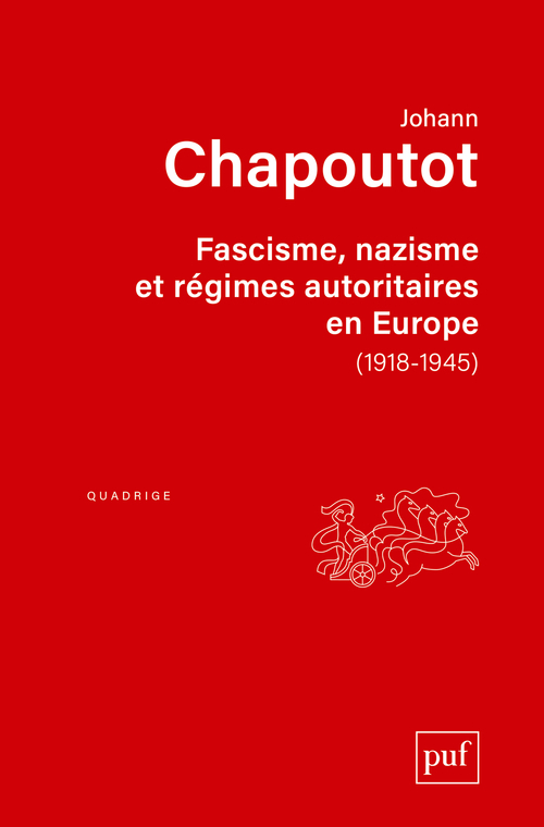 FASCISME, NAZISME ET REGIMES AUTORITAIRES EN EUROPE