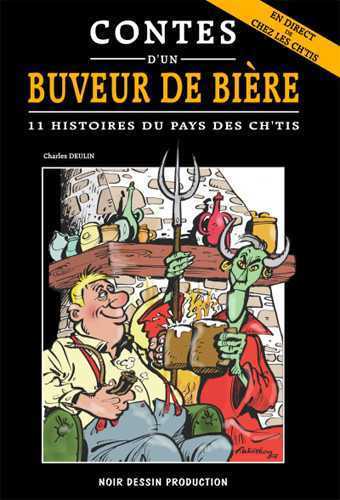CONTES D´UN BUVEUR DE BIERE - 11 HISTOIRES DU PAYS DES CH´TIS