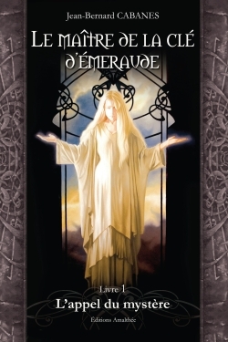 MAITRE DE LA CLE D´EMERAUDE - TOME 1