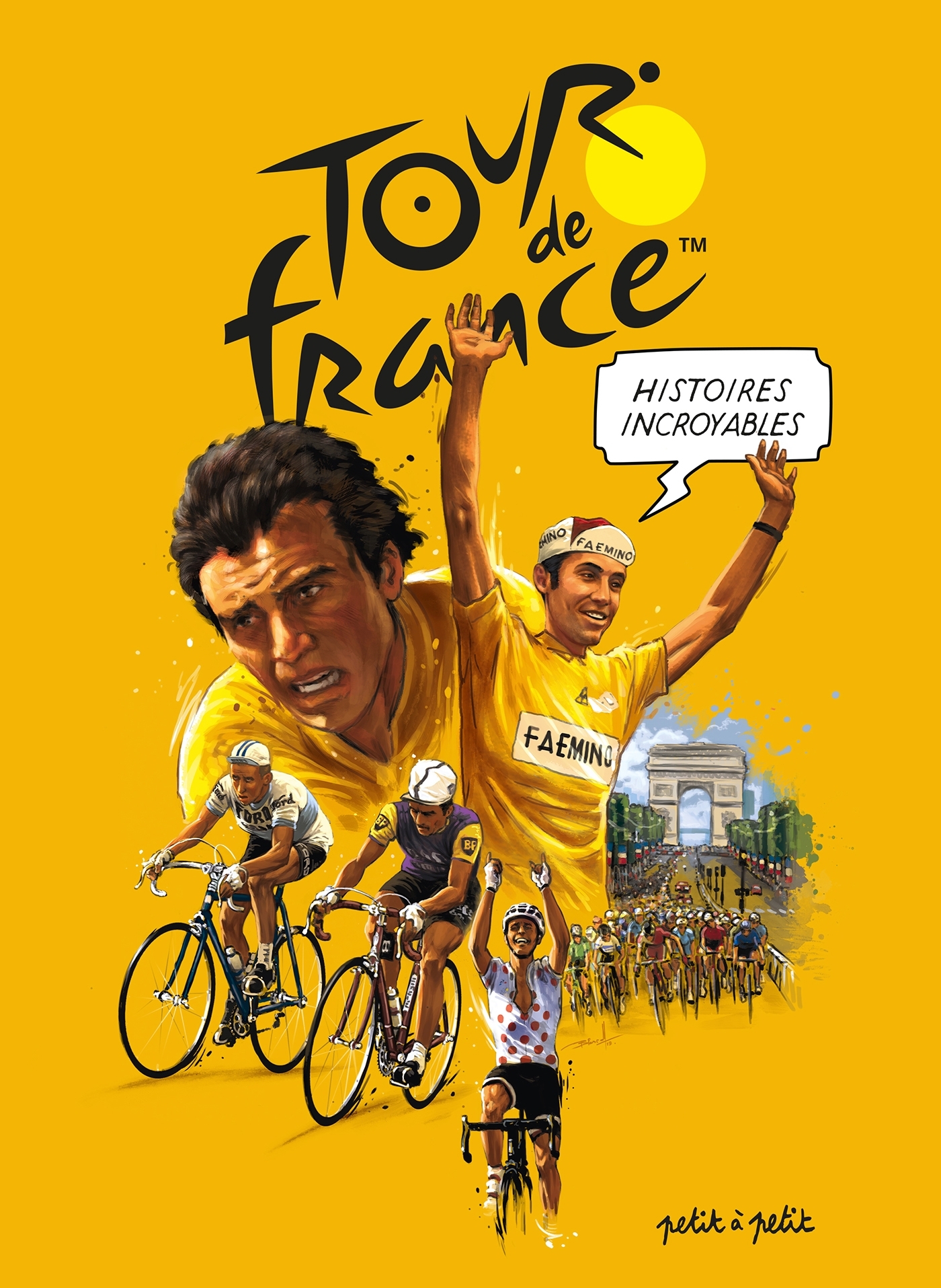 HISTOIRES INCROYABLES DU TOUR DE FRANCE