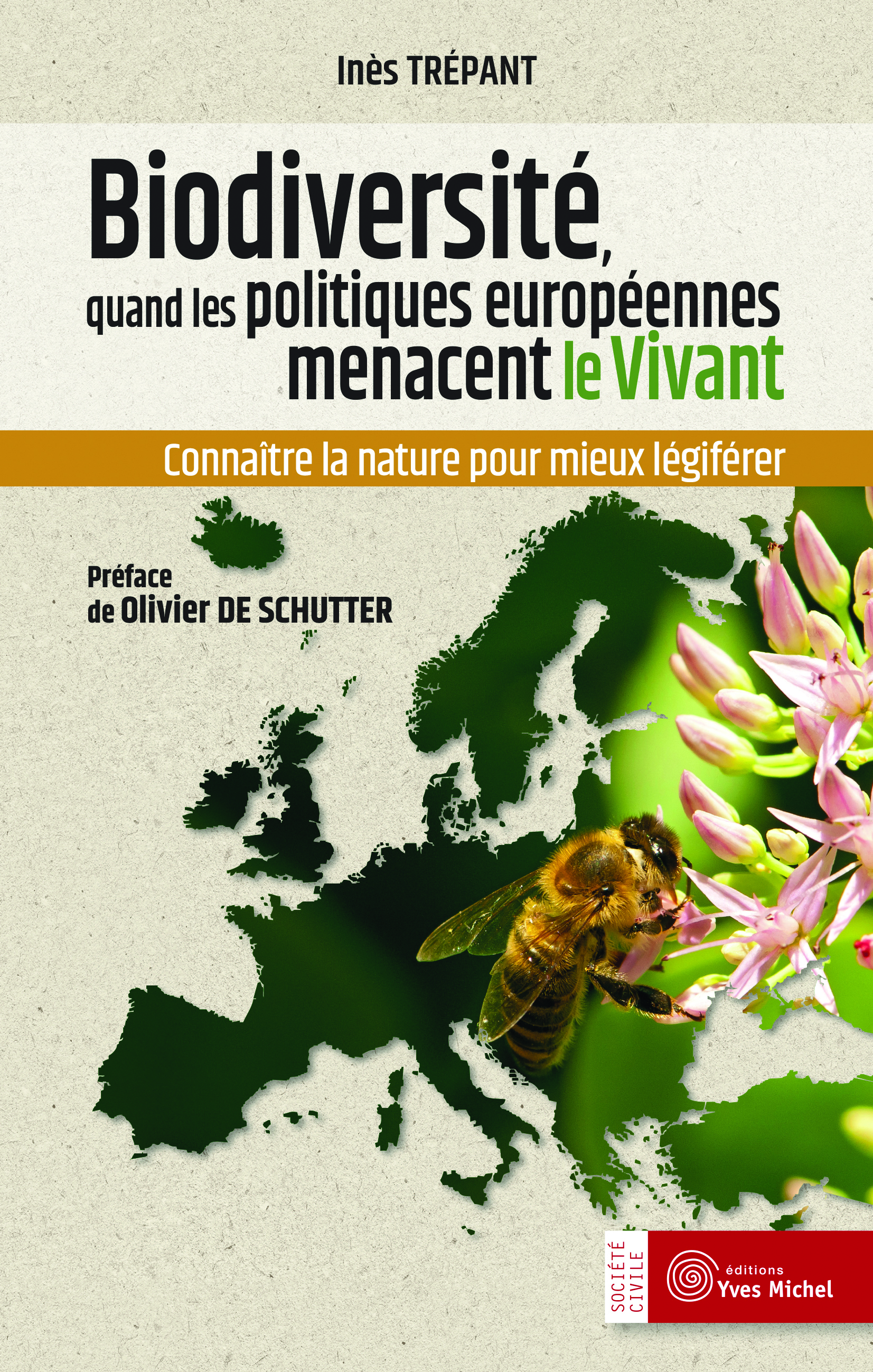 BIODIVERSITE : QUAND LES POLITIQUES EUROPEENNES MENACENT LE VIVANT