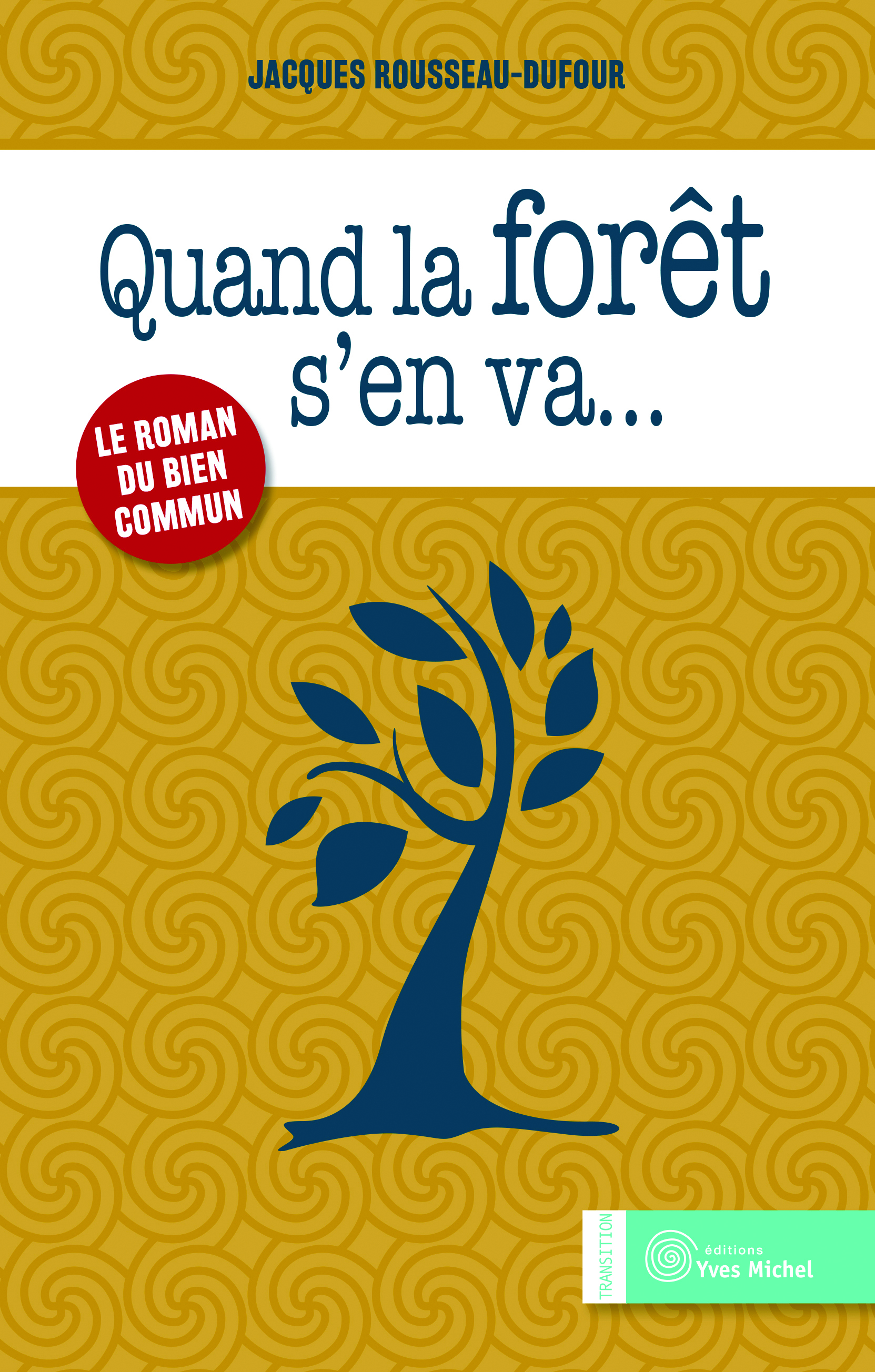 QUAND LA FORET S´ EN VA ...