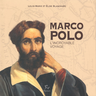 MARCO POLO L INCROYABLE VOYAGE