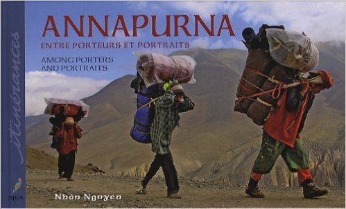 ANNAPURNA. ENTRE PORTEURS ET PROTRAITS / AMONG PORTERS AND PORTRAITS