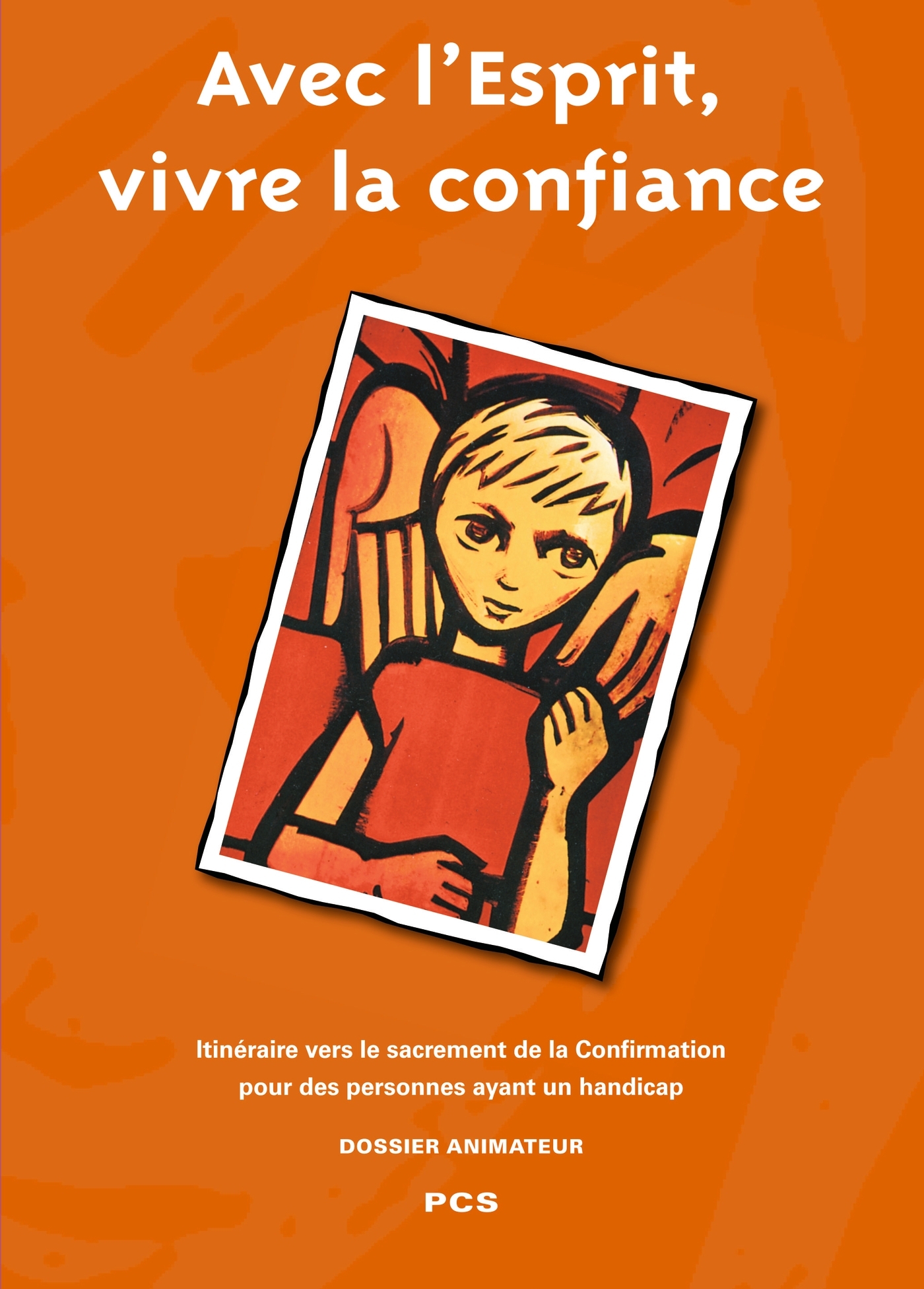 AVEC L´ESPRIT, VIVRE LA CONFIANCE (ANIMATEUR)