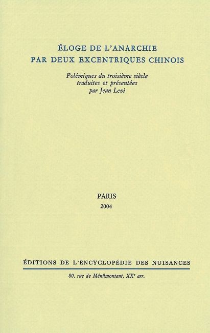ELOGE DE L'ANARCHIE PAR 2 EXCENTRIQUES CHINOIS (3E S.)
