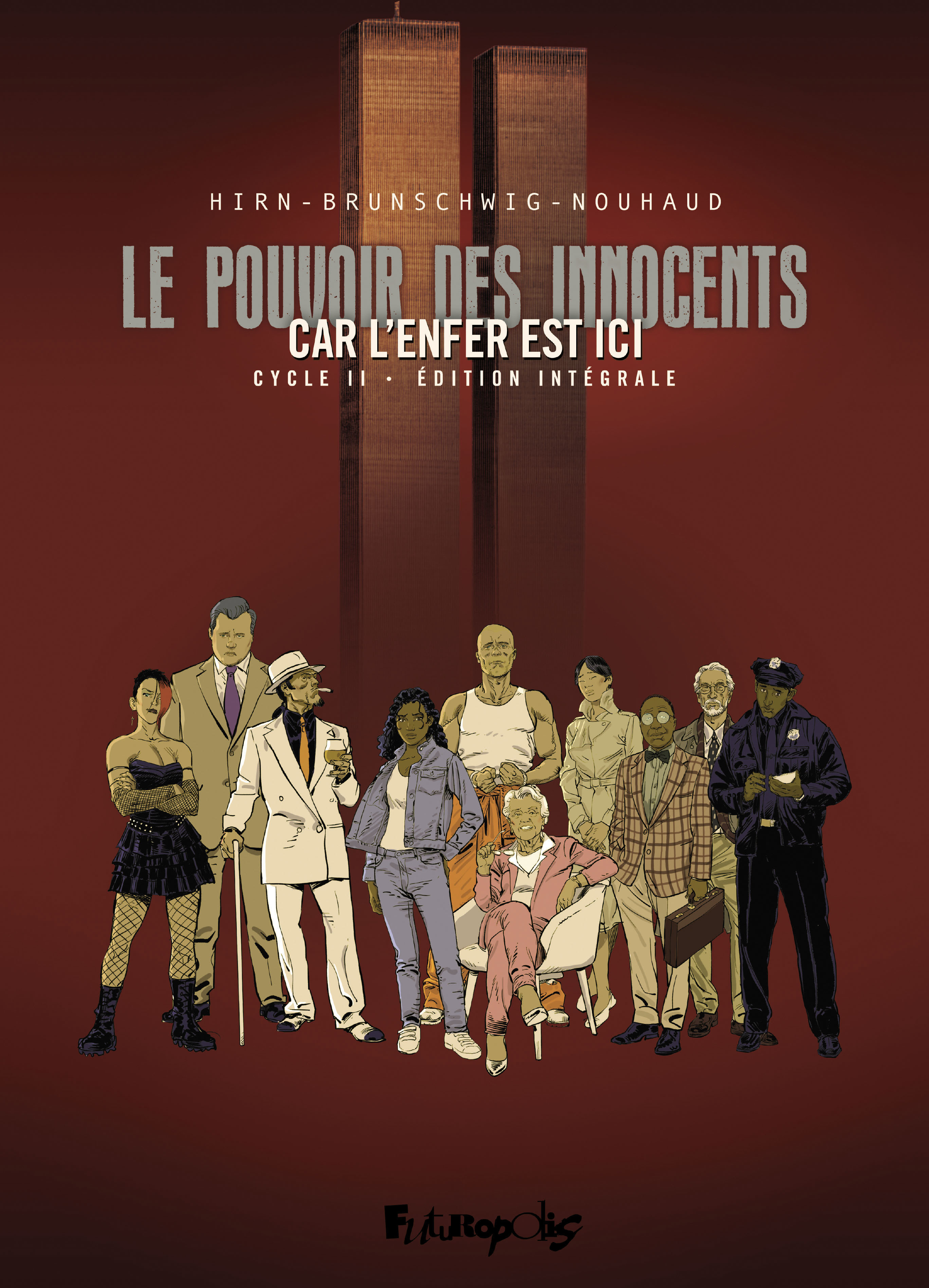 POUVOIR DES INNOCENTS, CYCLE II - CAR L´ENFER EST ICI-INTEGRALE