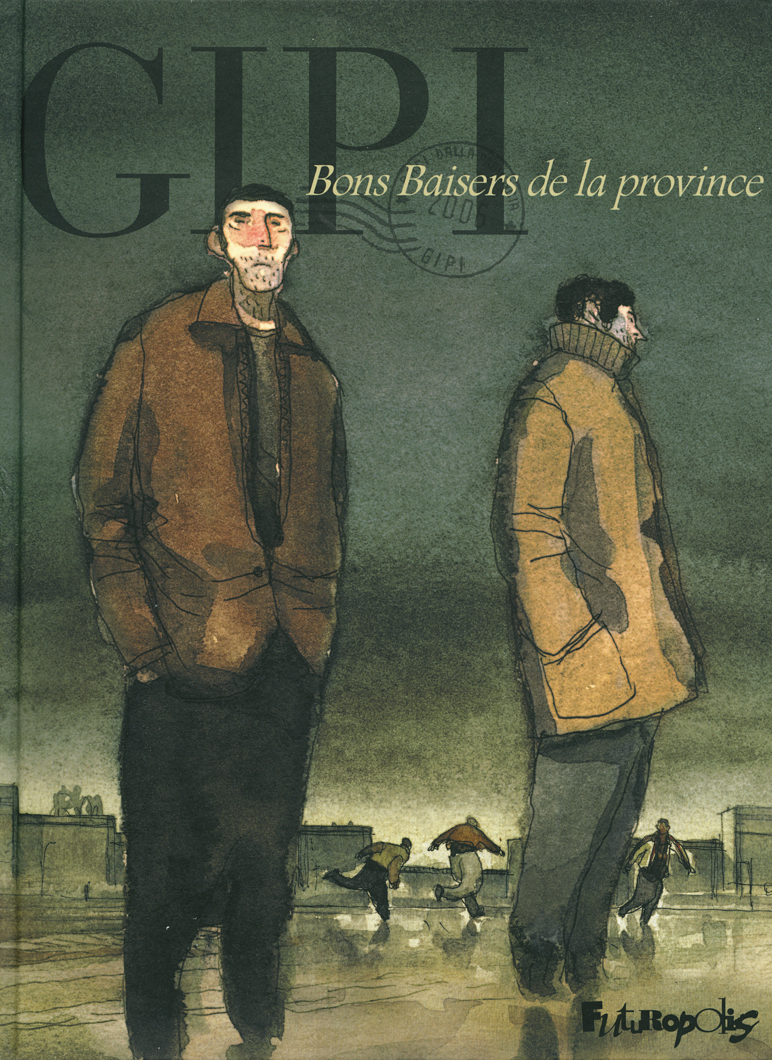 BONS BAISERS DE LA PROVINCE
