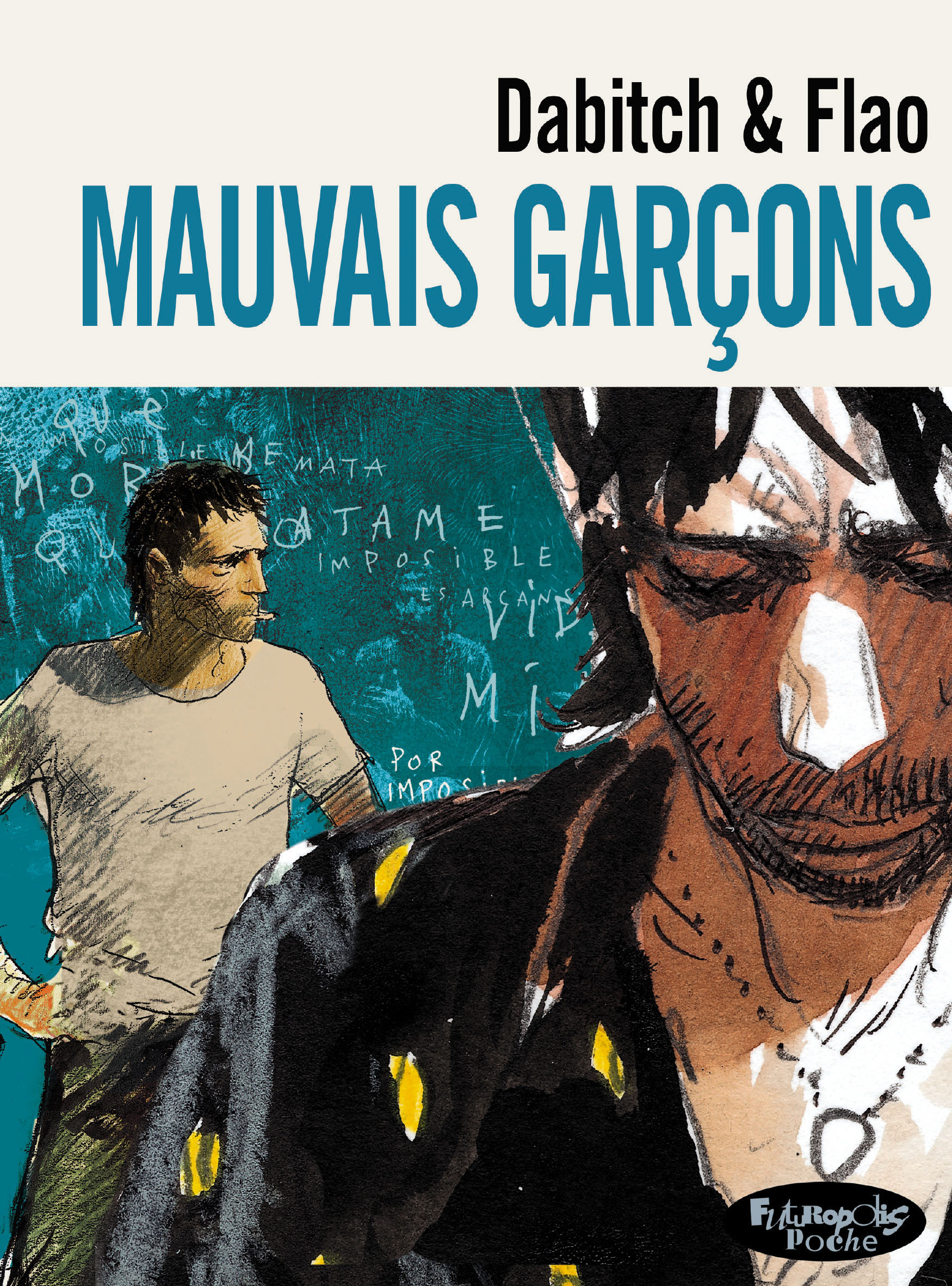 MAUVAIS GARCONS - VERSION POCHE
