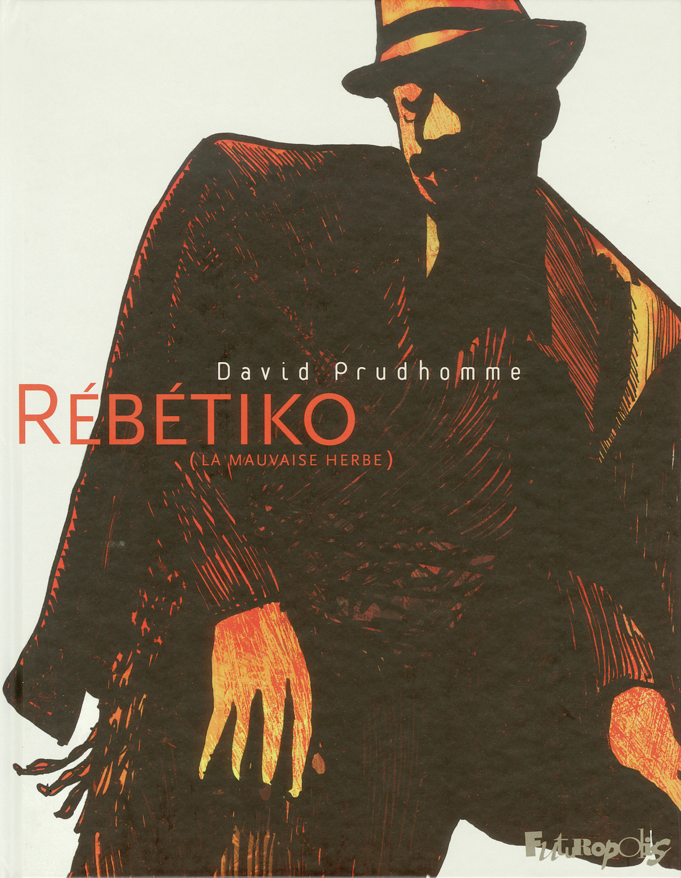 REBETIKO (LA MAUVAISE HERBE)