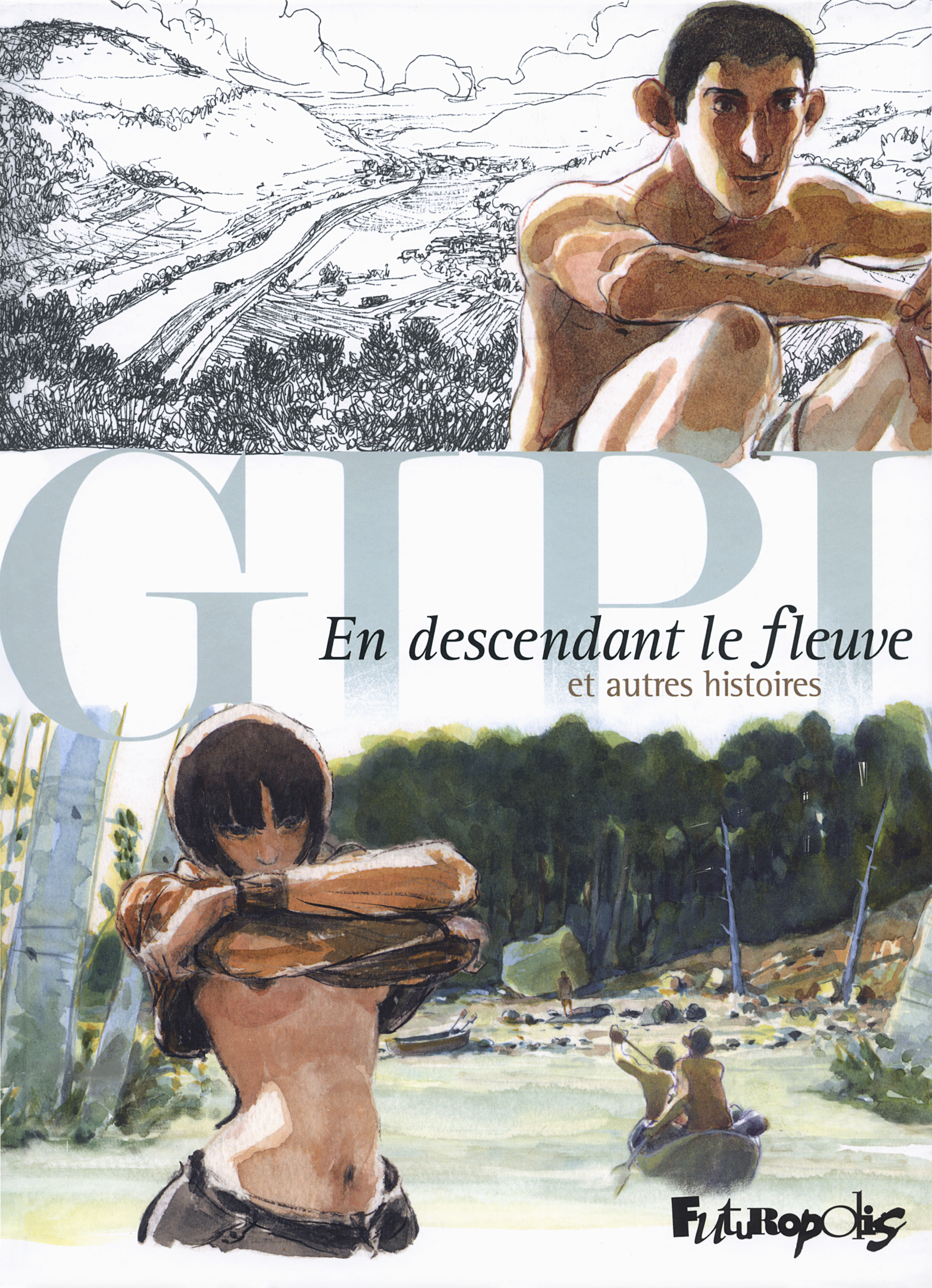 EN DESCENDANT LE FLEUVE ET AUTRES HISTOIRES