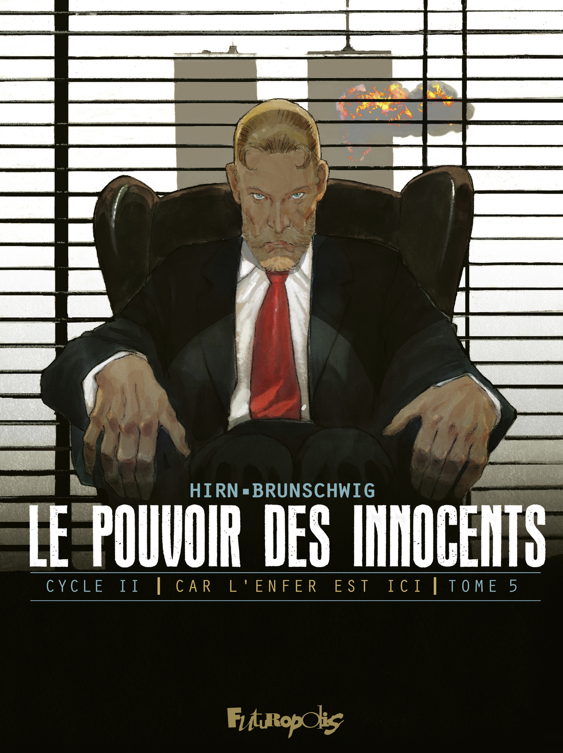 POUVOIR DES INNOCENTS, CYCLE II (TOME 5)