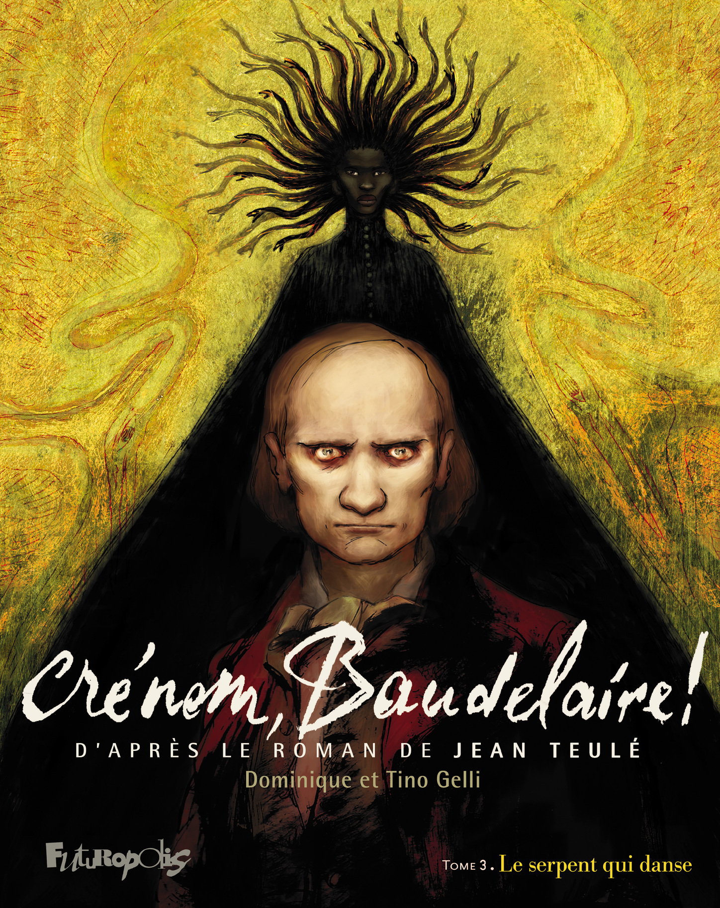 CRENOM, BAUDELAIRE ! - VOL03 - LE SERPENT QUI DANSE