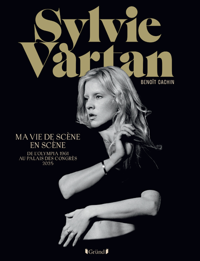 SYLVIE VARTAN - MA VIE DE SCENE EN SCENE - RETROSPECTIVE 1961 - 2024