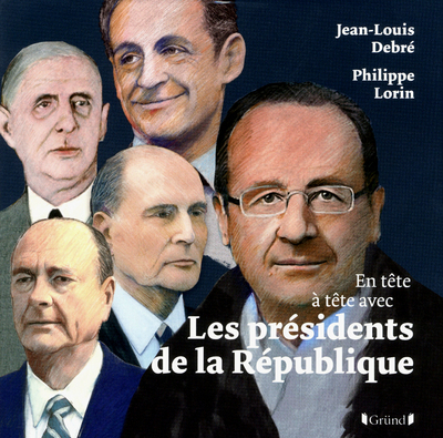 EN TETE A TETE AVEC LES PRESIDENTS DE LA REPUBLIQUE