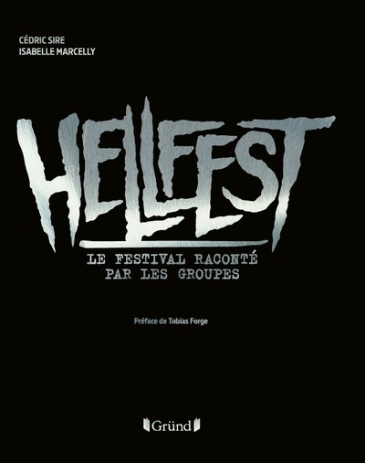 HELLFEST - LE FESTIVAL RACONTE PAR LES GROUPES