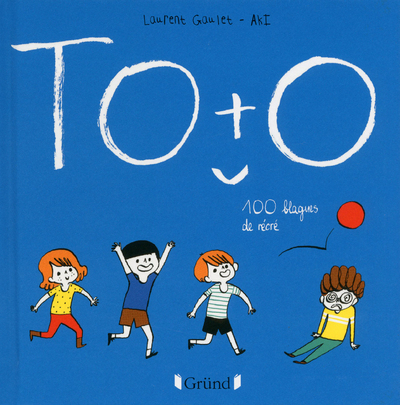 TOTO 100 BLAGUES DE RECRE