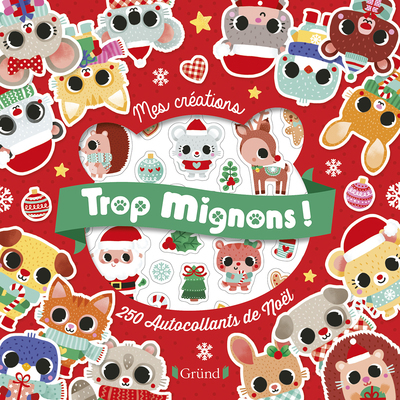 TROP MIGNONS ! 250 AUTOCOLLANTS - C´EST NOEL !